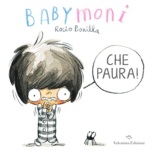 Babymoni Che Paura! Ediz. A Colori