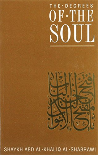 The Degrees Of The Soul: Spiritual Stations On The Sufi Path: V. 5