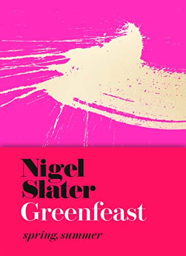 Greenfeast: Spring, Summer (Cloth-Covered, Flexible Binding): The Sunday Times Bestselling Seasonal Vegetarian Cookbook With Delicious And Healthy Pla