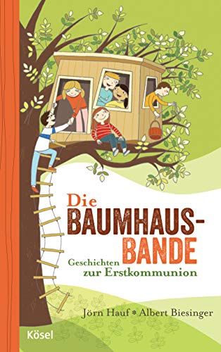 Die Baumhaus-Bande: Geschichten Zur Erstkommunion: 9