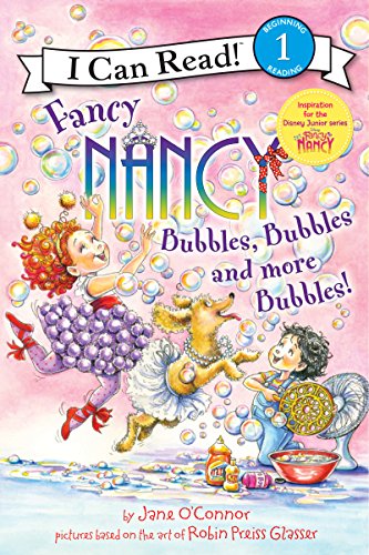 Fancy Nancy: Bubbles, Bubbles, And More Bubbles! [Lingua Inglese]