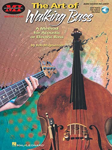 The Art Of Walking Bass: A Method For Acoustic Or Electric Bass