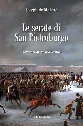 Le Serate Di San Pietroburgo. Colloqui Sul Governo Temporale Della Provvidenza