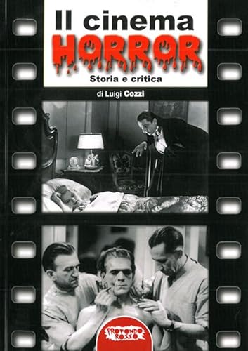 Il Cinema Horror. Storia E Critica