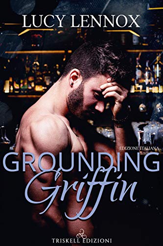 Grounding Griffin. Ediz. Italiana