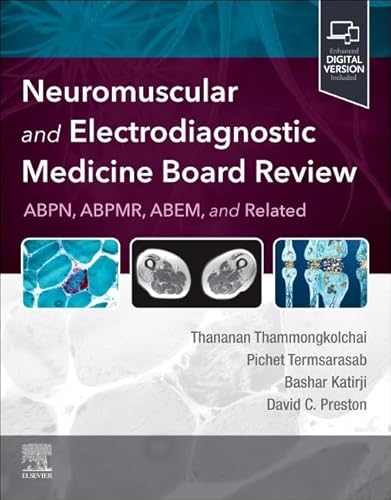 Neuromuscular And Electrodiagnostic Medicine Board Review