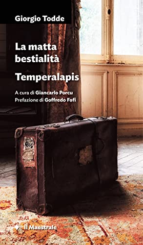 La Matta Bestialità. Temperalapis