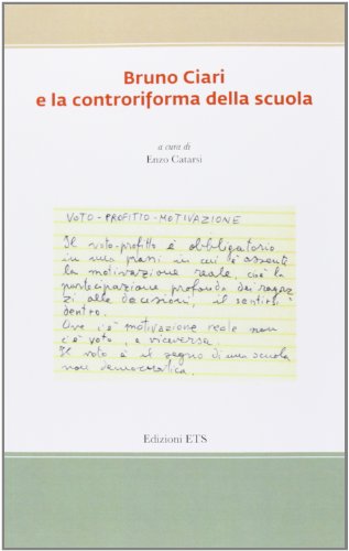 Bruno Ciari E La Controriforma Della Scuola