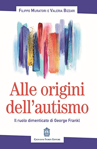 Alle Origini Dell’Autismo. Il Ruolo Dimenticato Di George Frankl