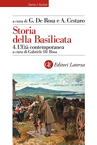 Storia Della Basilicata. L'Età Contemporanea (Vol. 4)