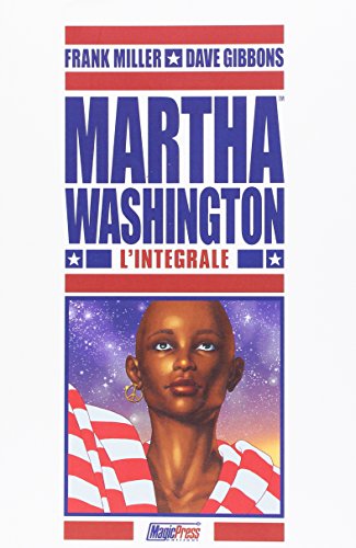 Martha Washington. L'Integrale