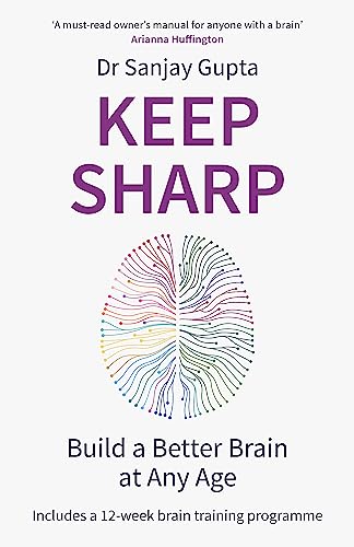 Keep Sharp: Build A Better Brain At Any Age - As Seen In The Daily Mail