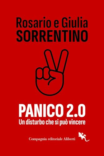 Panico 2.0. Un Disturbo Che Si Può Vincere