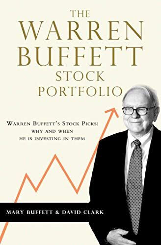 The Warren Buffett Stock Portfolio: Warren Buffett Stock Picks: Why And When He Is Investing In Them