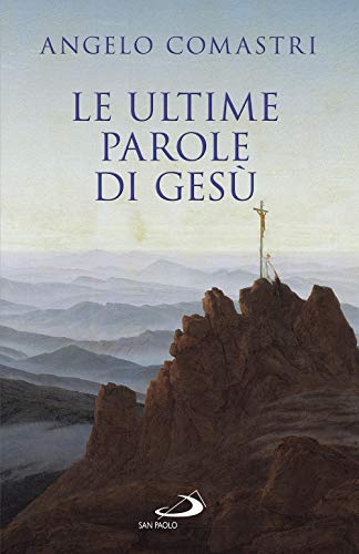Le Ultime Parole Di Gesù