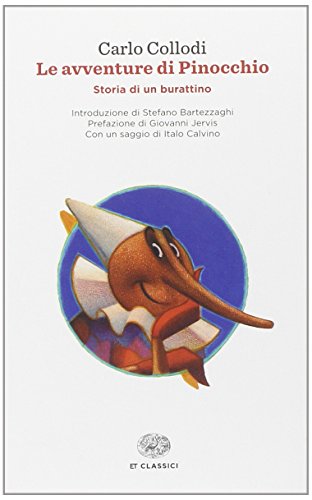 Le Avventure Di Pinocchio. Storia Di Un Burattino