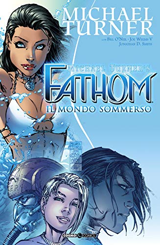 Fathom. Il Mondo Sommerso (Vol. 1)