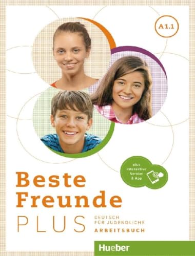 Beste Freunde. Plus. A1. Deutsch Für Jugendliche Ediz. Internazionale. Arbeitsbuch. Per La Scuola Media. Con Espansione Online (Vol. 1): Deutsch Für .