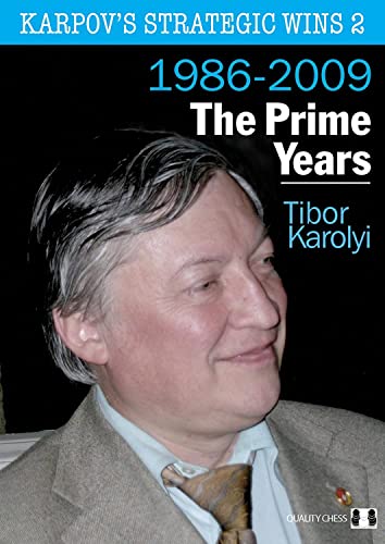 Karpov'S Strategic Wins 2: The Prime Years 1986-2009