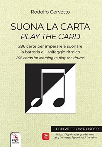 Suona La Carta. 296 Carte Per Imparare A Suonare La Batteria E Il Solfeggio Ritmico-Play The Card. 296 Cards For Lerning To Play The Drums. Con 296 Ca