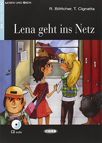 Lena Geht Ins Netz. Con Cd Audio: A2-Niveau Erk