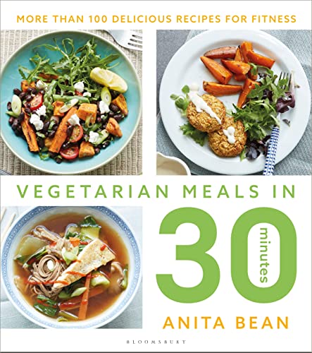 Vegetarian Meals In 30 Minutes: More Than 100 Delicious Recipes For Fitness