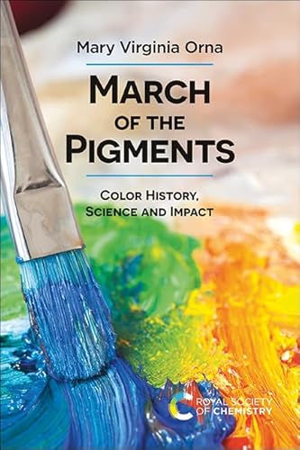 March Of The Pigments: Color History, Science And Impact