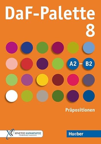 Daf-Palette 8. Präpositionen Übungsbuch (Livello A2-B2). Per Le Scuole Superiori (Vol. 8)