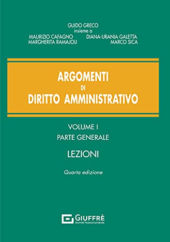 Argomenti Di Diritto Amministrativo I P.G.: Vol. 1