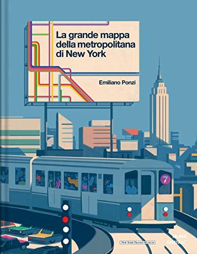 La Grande Mappa Della Metropolitana Di New York. Ediz. A Colori