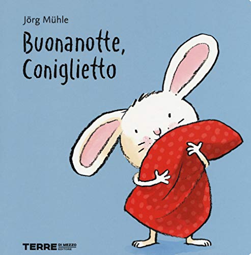 Buonanotte, Coniglietto. Ediz. A Colori