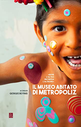 Il Museo Abitato Di Metropoliz