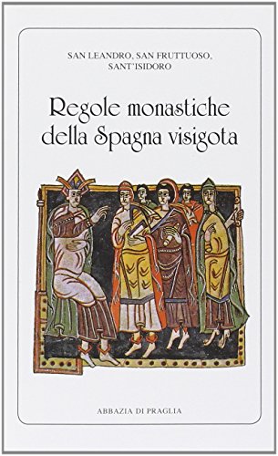 Regole Monastiche Della Spagna Visigota