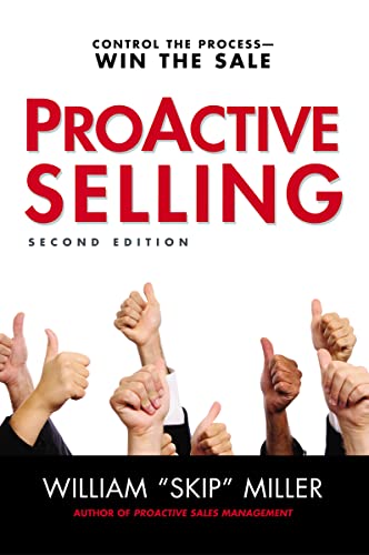 Proactive Selling: Control The Process - Win The Sale