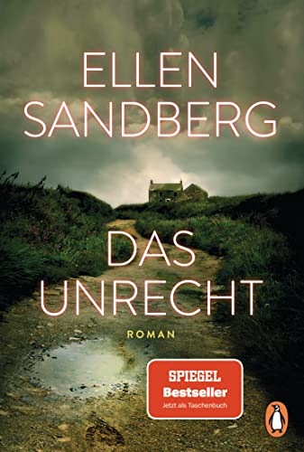 Das Unrecht: Roman. Die Schatten Unserer Vergangenheit. Die Abgründe Einer Familie. Der Packende Spiegel-Bestseller - Erstmals Im Taschenbuch