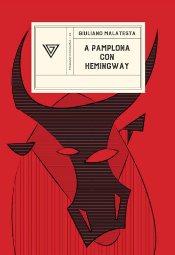 A Pamplona Con Hemingway