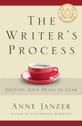 The Writer'S Process: Getting Your Brain In Gear