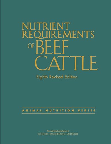 Nutrient Requirements Of Beef Cattle: Eighth Revised Edition