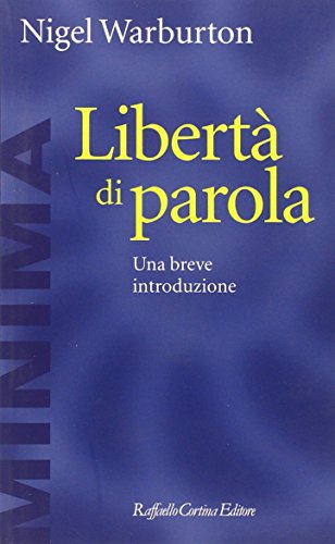 Libertà Di Parola. Una Breve Introduzione