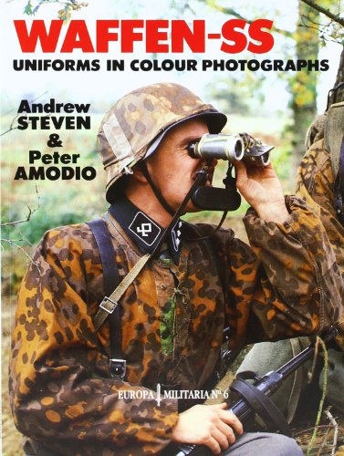 Waffen-Ss Uniforms: In Colour Photographs
