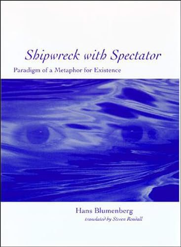 Shipwreck With Spectator: Paradigm Of A Metaphor For Existence