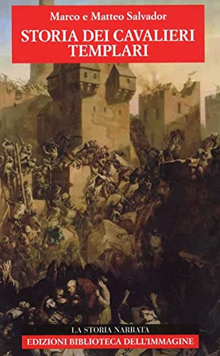 Storia Dei Cavalieri Templari