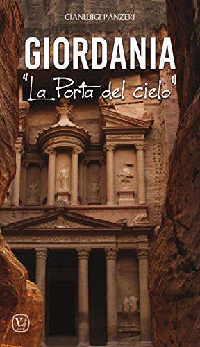 Giordania. «La Porta Del Cielo»
