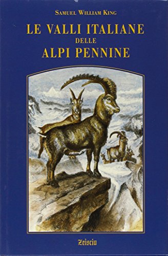 Le Valli Italiane Delle Alpi Pennine