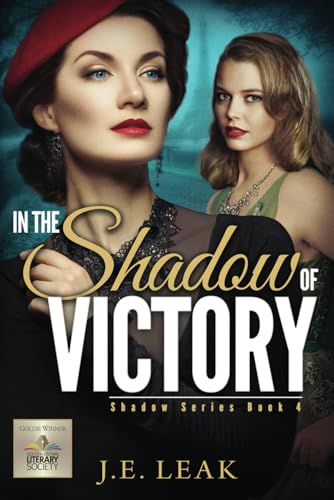 In The Shadow Of Victory: (Shadow Series Book 4): A Lesbian Historical Novel