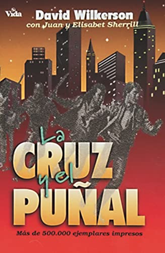 La Cruz Yel Punal : The Cross & The Switchblade