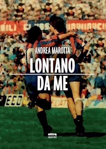 Lontano Da Me