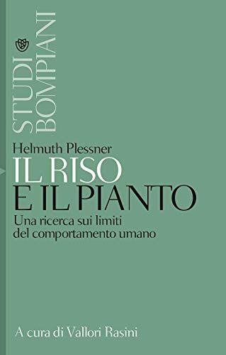 Il Riso E Il Pianto: Una Ricerca Sui Limiti Del Comportamento Umano