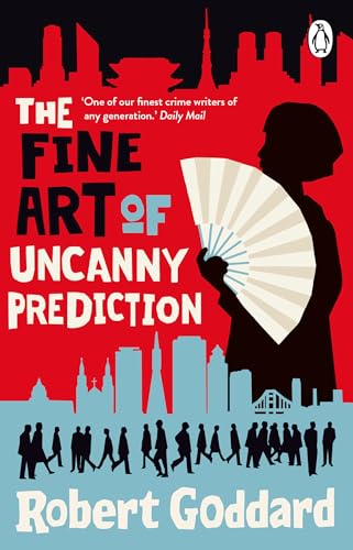 The Fine Art Of Uncanny Prediction: The Latest Book In The Thrilling Detective Series