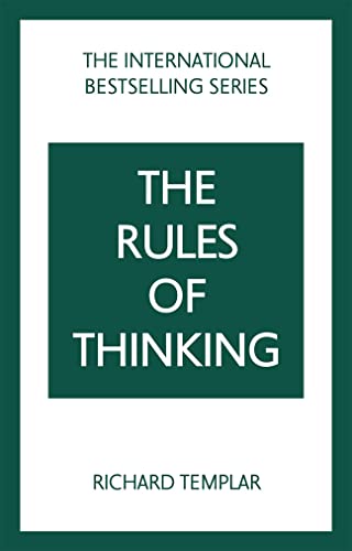 Templar: Rules Of Thinking_P2: A Personal Code To Think Yourself Smarter, Wiser And Happier